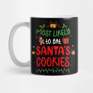 Most Likely To Eat Santa's Cookies Christmas Family Matching Mug